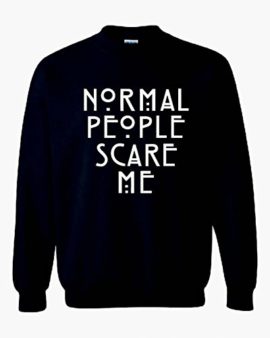 Normal-People-Scare-Me-American-Horror-Story-Slogan-Unisex-Sweater-Jumper-NEW-0